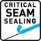 CRITICAL SEAM SEALING
